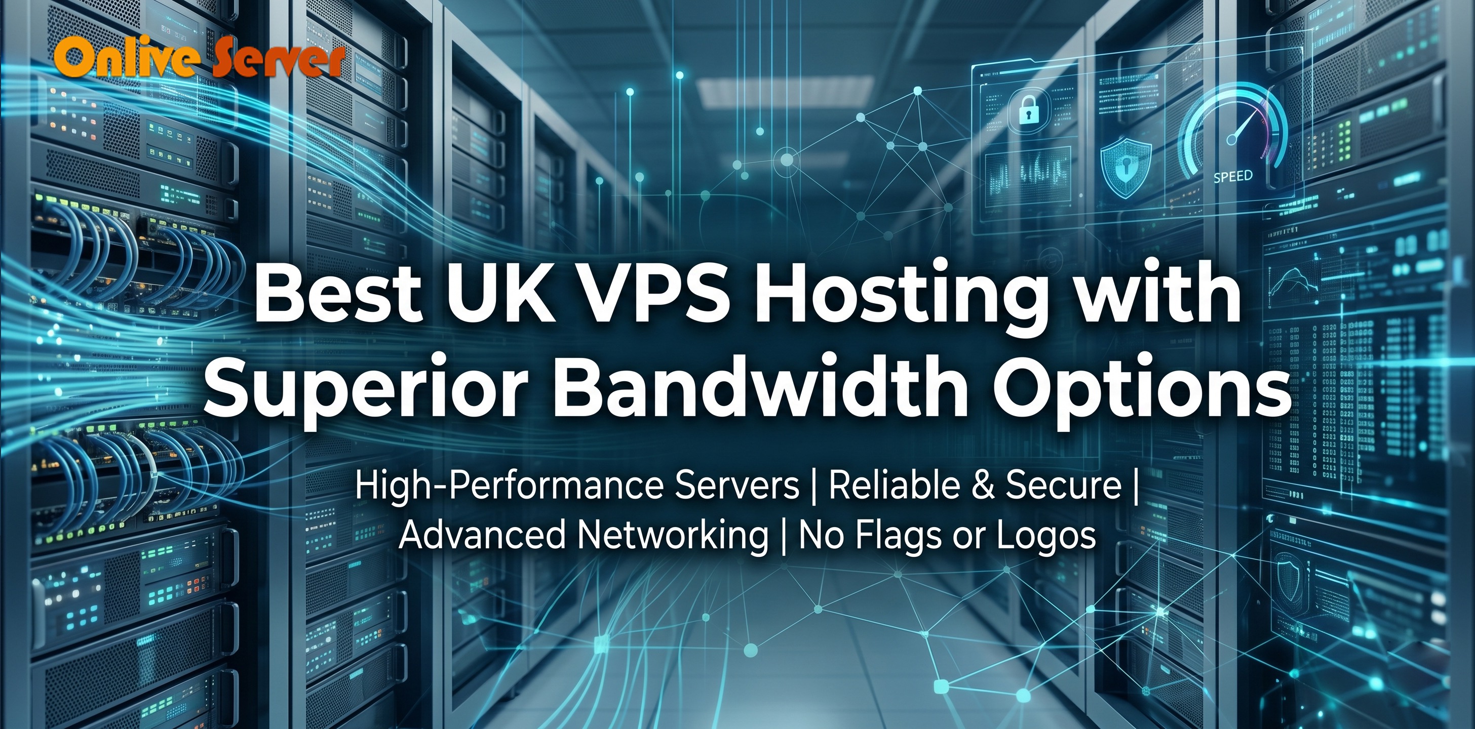 Best UK VPS Hosting with Superior Bandwidth Options