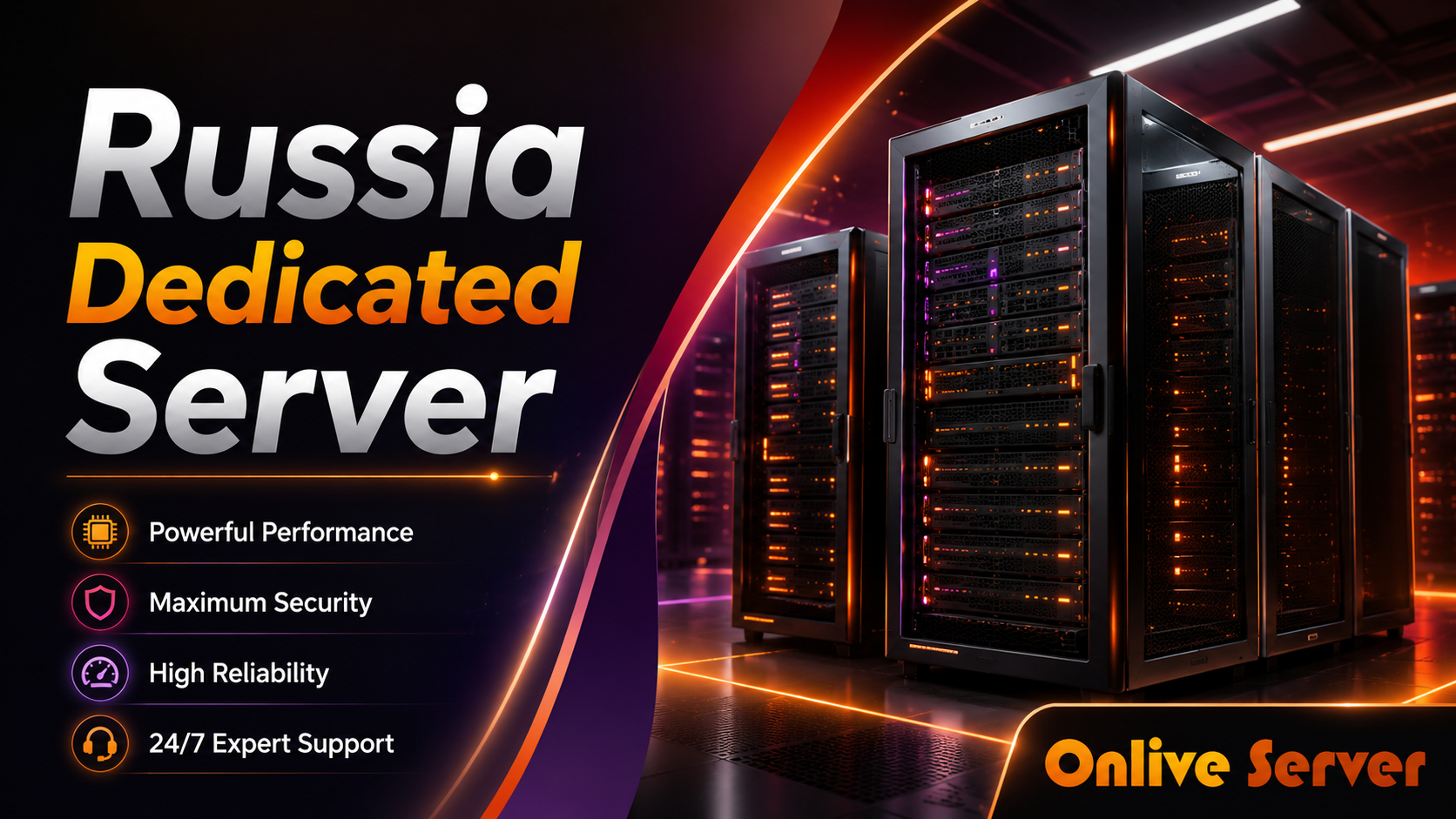Factors to Consider When Choosing Russia Dedicated Server - OnliveServer