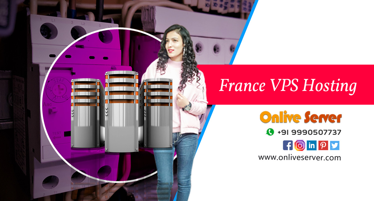 Simple and Powerful France VPS Hosting for All Your Hosting Needs