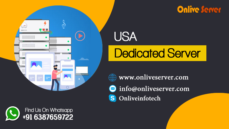 Grow your business with USA Dedicated Server by Onlive Server