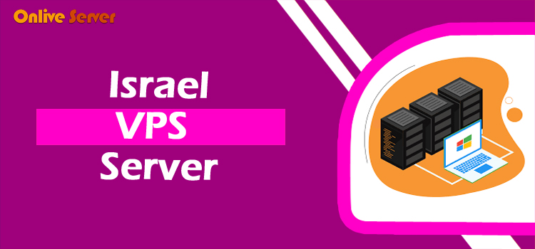 Onlive Server is The Best Way to Get Root Access to Your Israel VPS Server