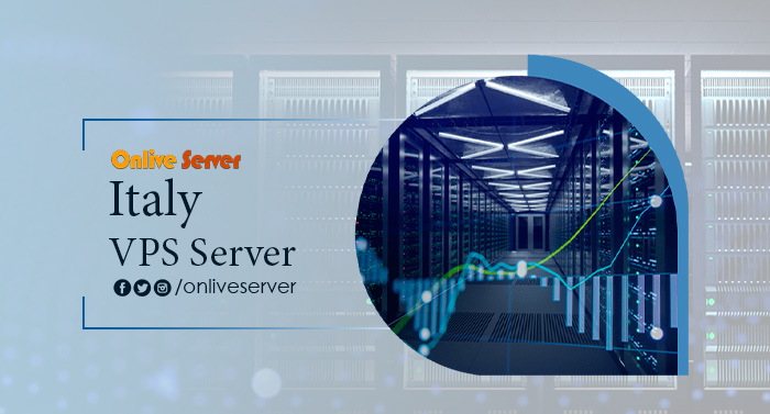 Get Italy VPS Server by Onlive Server at Lowest Price