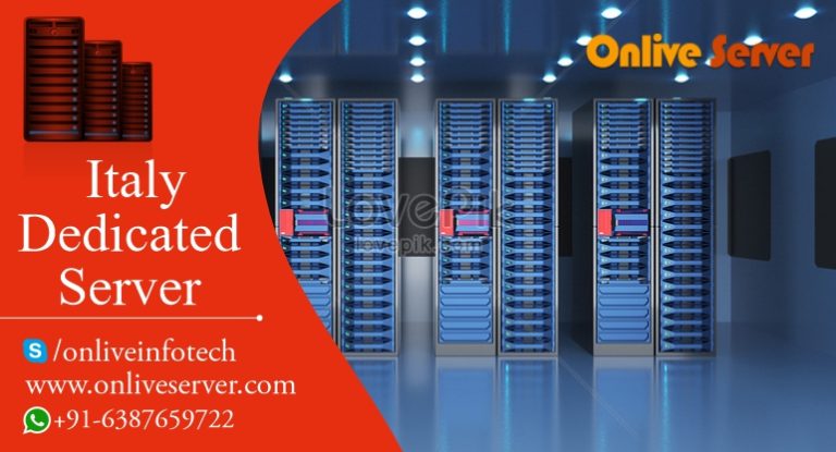 Affordable Italy Dedicated Server with Fully Control–Onlive Server