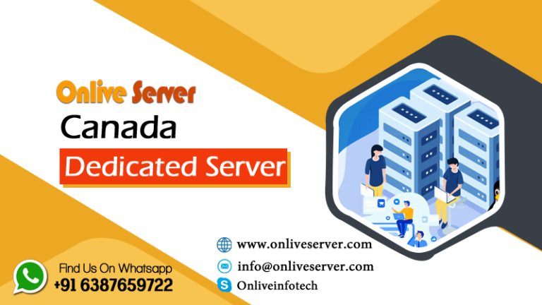 Canada Dedicated Server Is The Best Choice For Your Business