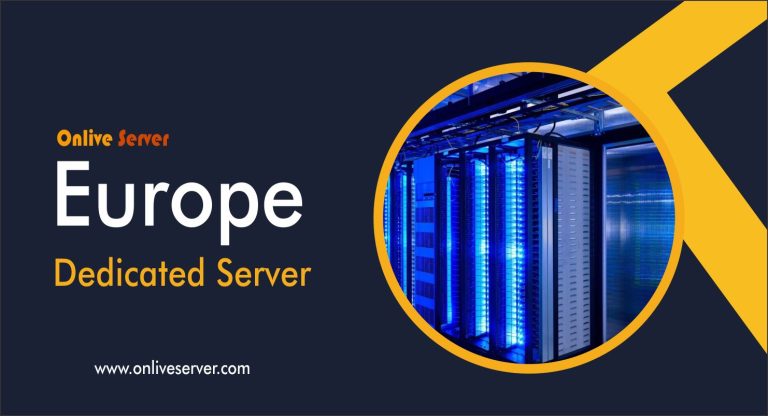 Get Perfect Performance Europe Dedicated Server from Onlive Server