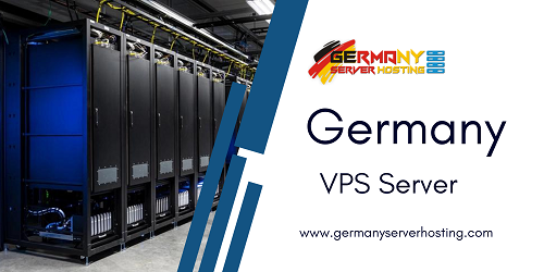 Choose the Perfect Germany VPS Server Hosting for Your Business