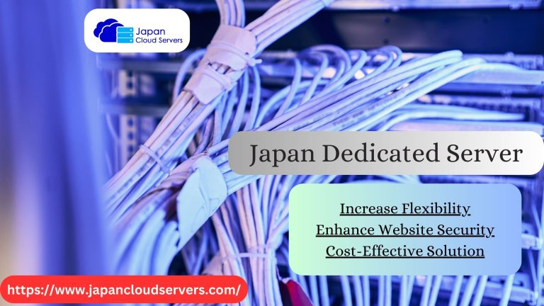 The Best Japan Dedicated Server Hosting